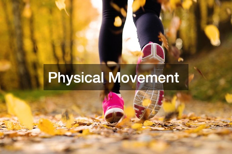 Physical Movement