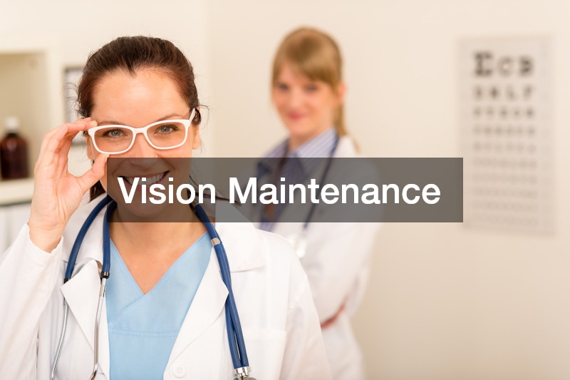 Vision Maintenance