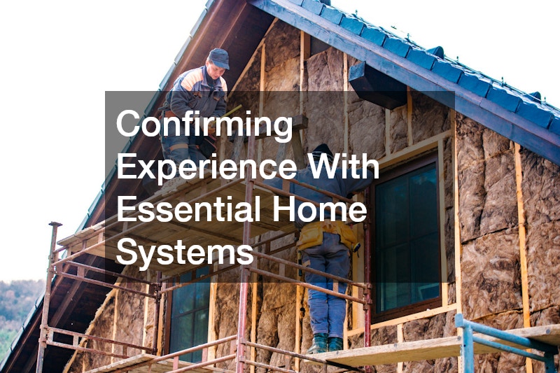 Confirming Experience With Essential Home Systems