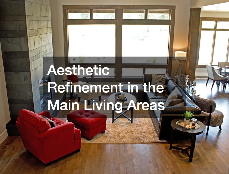 Aesthetic Refinement in the Main Living Areas