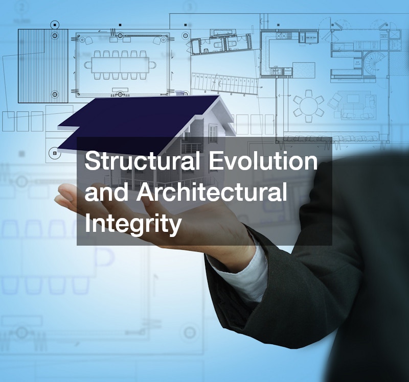 Structural Evolution and Architectural Integrity