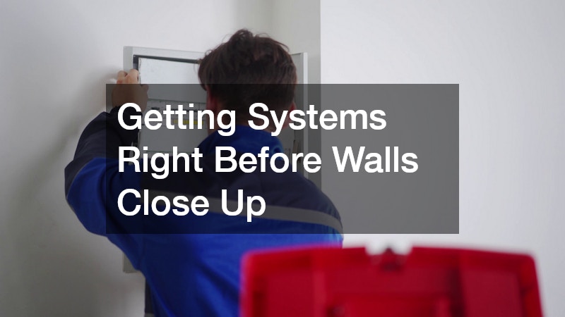 Getting Systems Right Before Walls Close Up