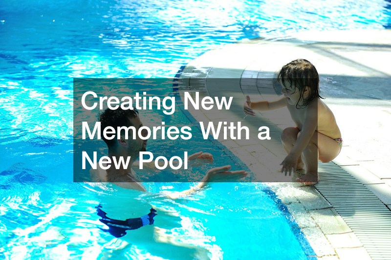 Creating New Memories With a New Pool