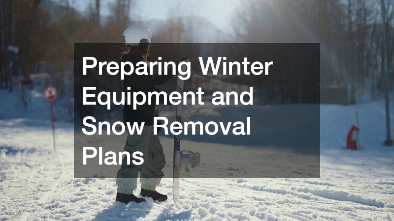 Preparing Winter Equipment and Snow Removal Plans