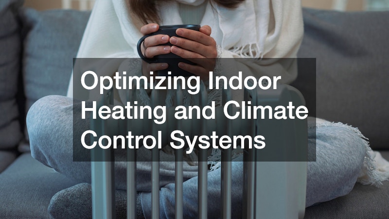 Optimizing Indoor Heating and Climate Control Systems