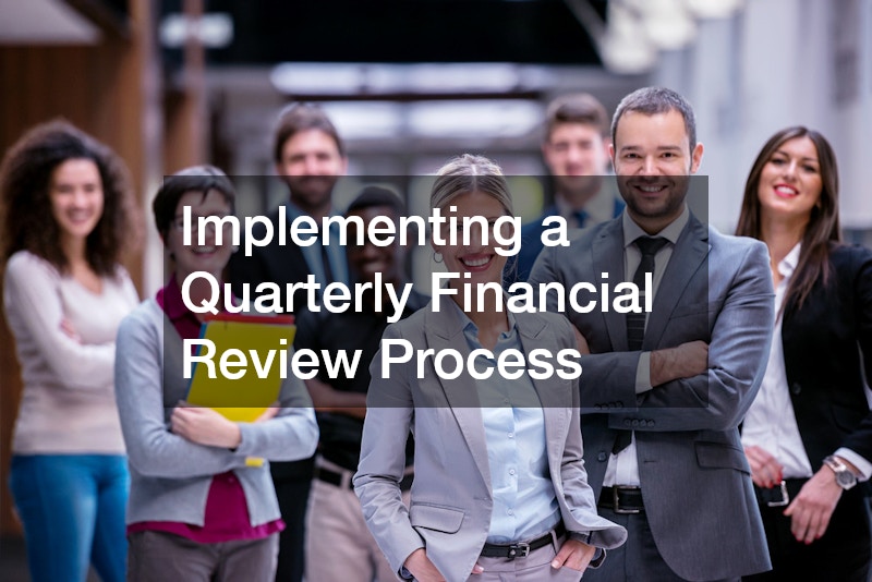 Implementing a Quarterly Financial Review Process