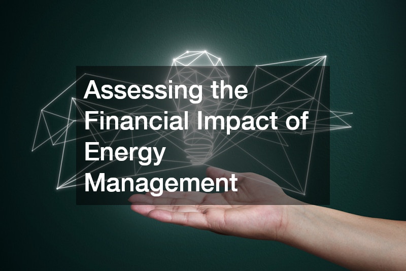 Assessing the Financial Impact of Energy Management