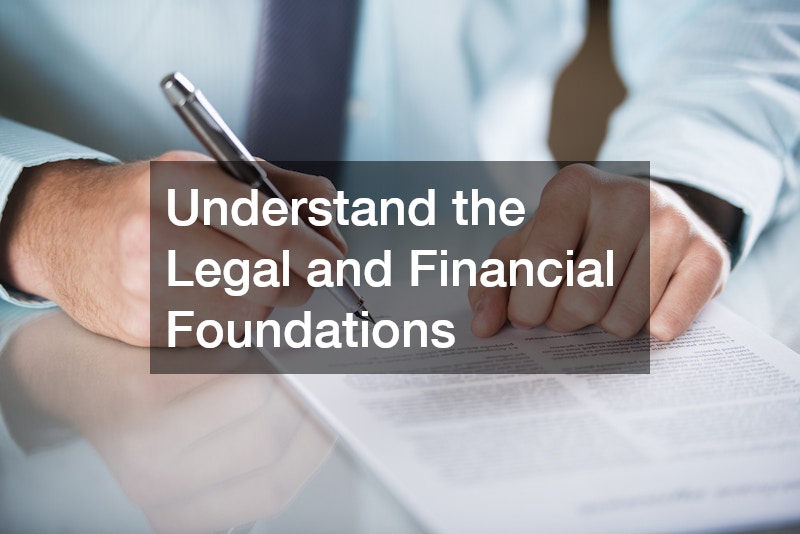 Understand the Legal and Financial Foundations