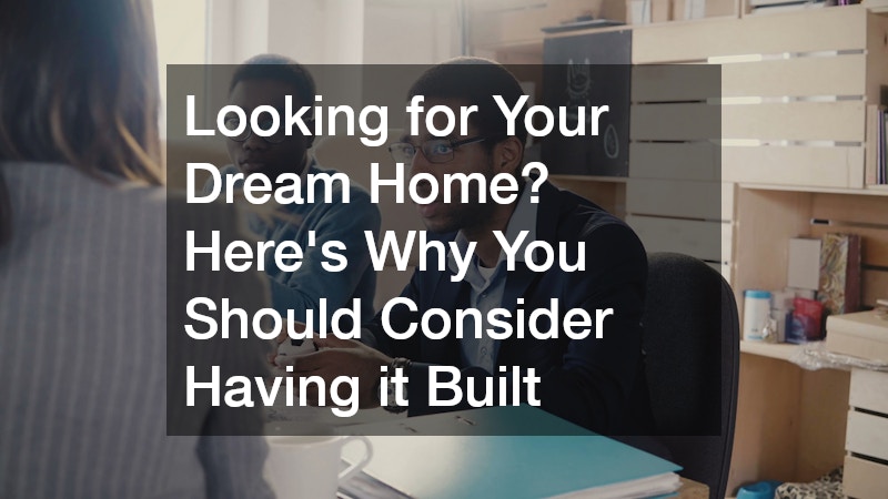 Looking for Your Dream Home? Here