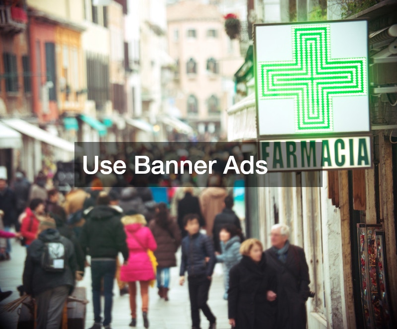 Use Banner Ads