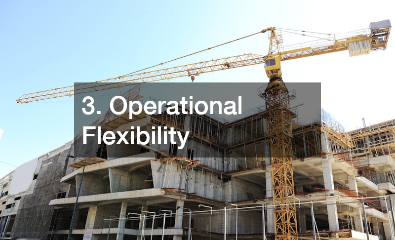 3. Operational Flexibility