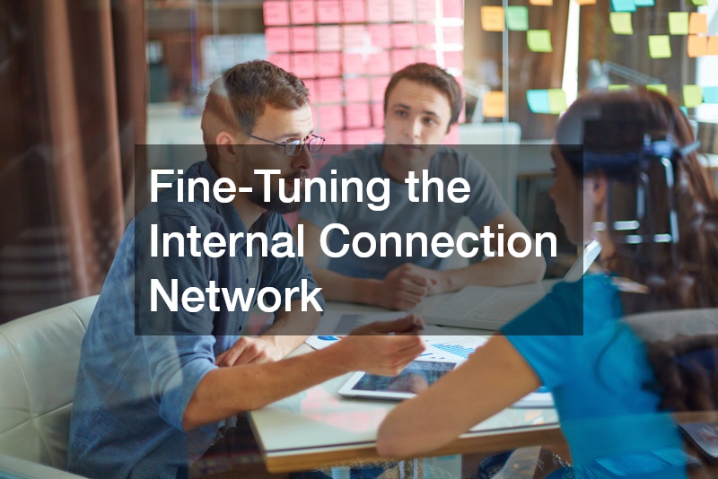 Fine-Tuning the Internal Connection Network