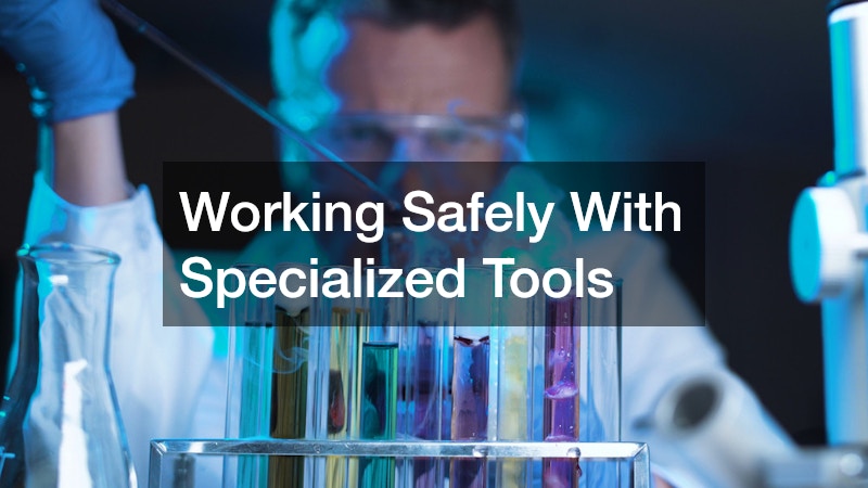 Working Safely With Specialized Tools