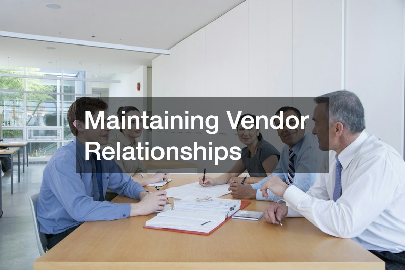 Maintaining Vendor Relationships