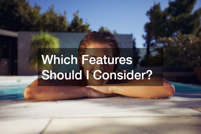 Which Features Should I Consider?