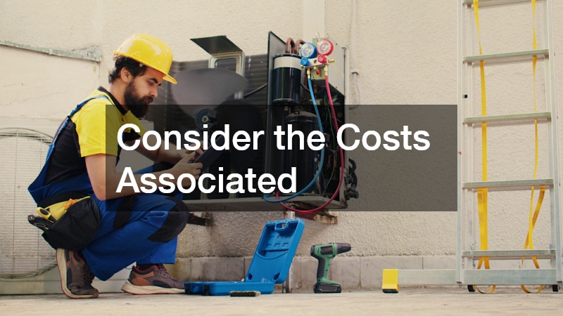 Consider the Costs Associated 