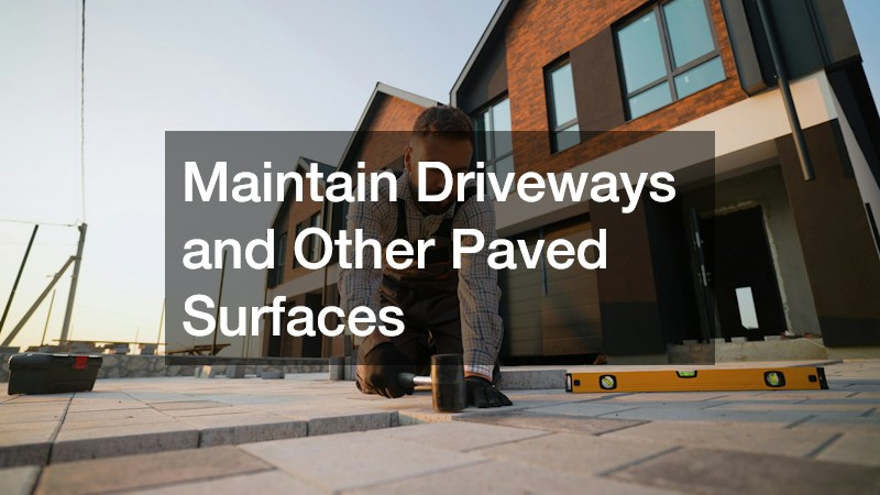 Maintain Driveways and Other Paved Surfaces