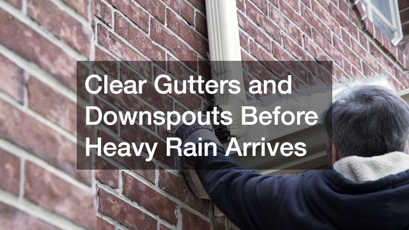 Clear Gutters and Downspouts Before Heavy Rain Arrives