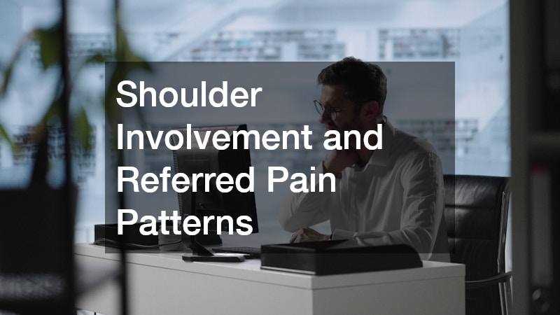 Shoulder Involvement and Referred Pain Patterns
