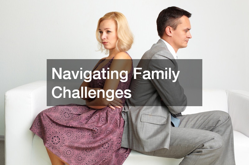 Navigating Family Challenges
