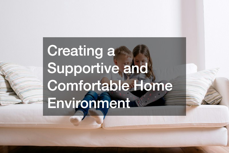 Creating a Supportive and Comfortable Home Environment