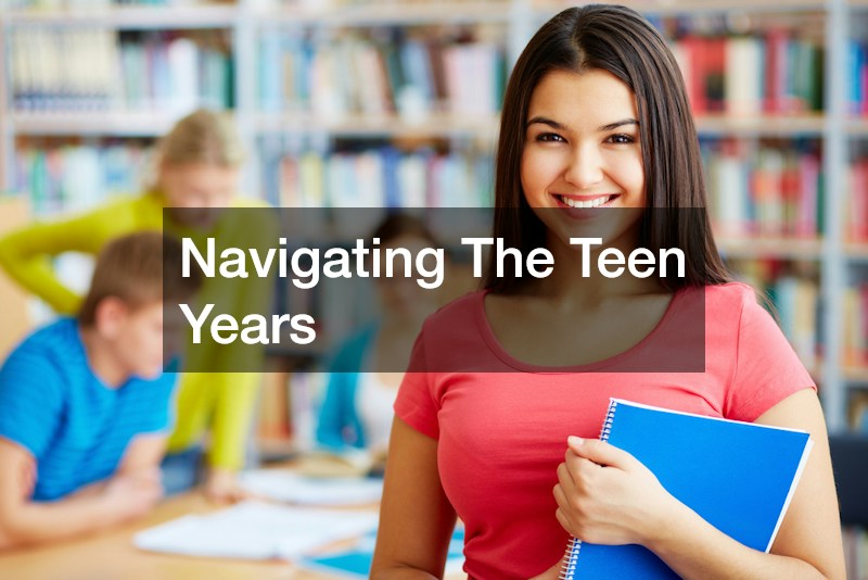 Navigating The Teen Years