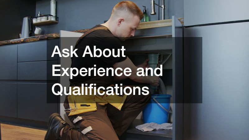 Ask About Experience and Qualifications