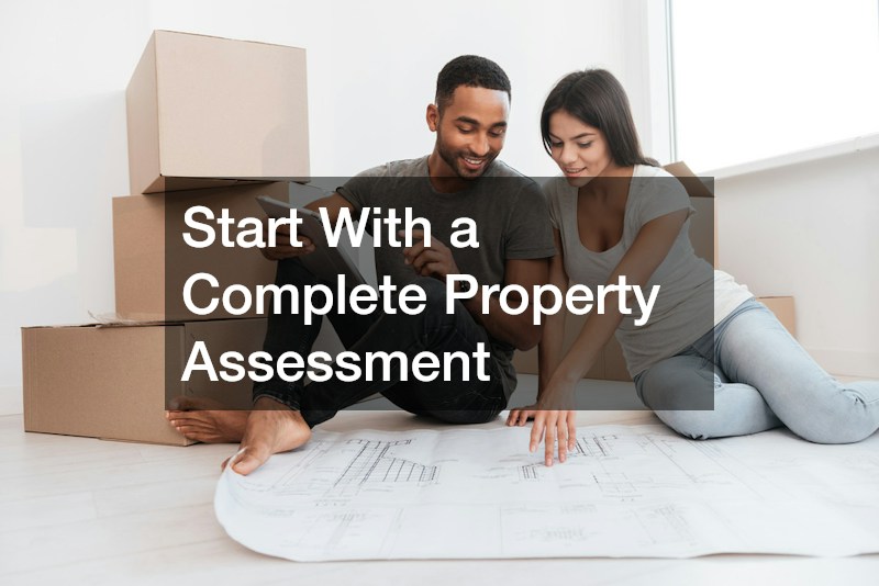 Start With a Complete Property Assessment