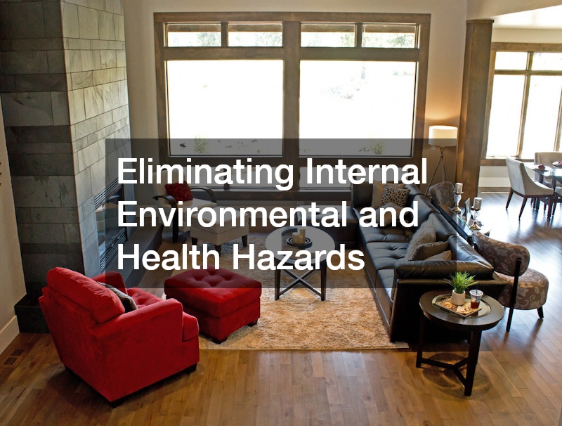Eliminating Internal Environmental and Health Hazards