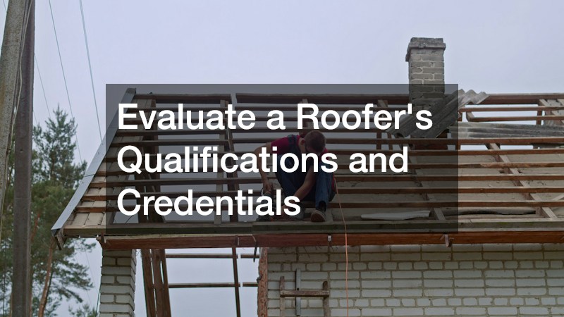 Evaluate a Roofer