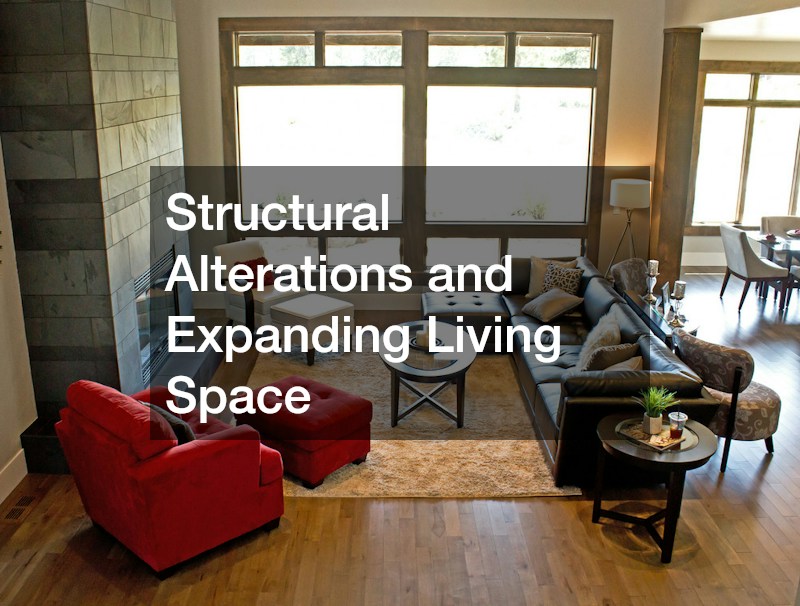 Structural Alterations and Expanding Living Space