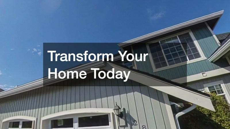Transform Your Home Today