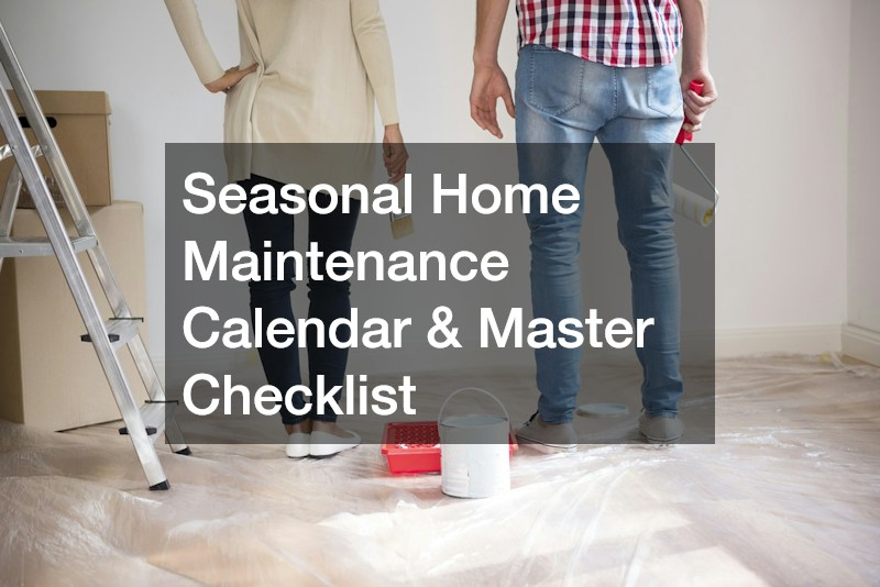 Seasonal Home Maintenance Calendar & Master Checklist
