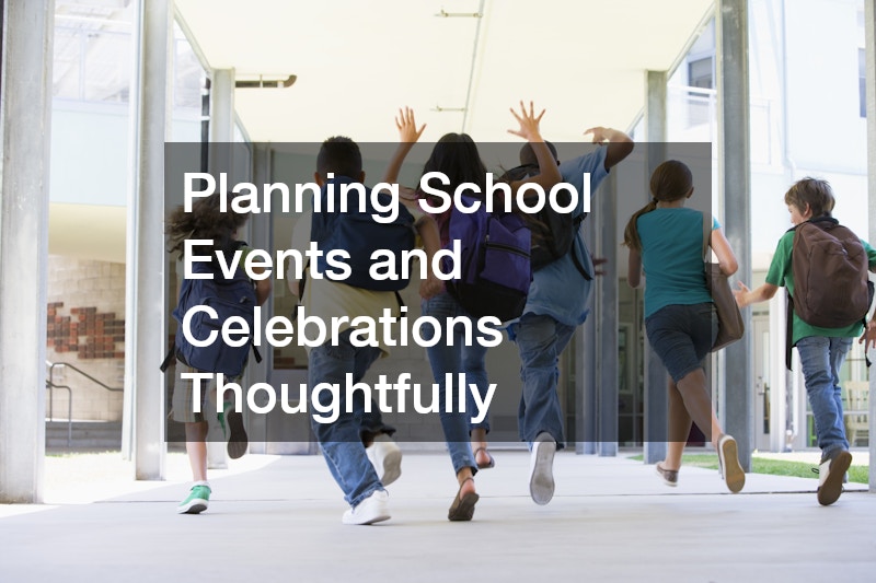 Planning School Events and Celebrations Thoughtfully