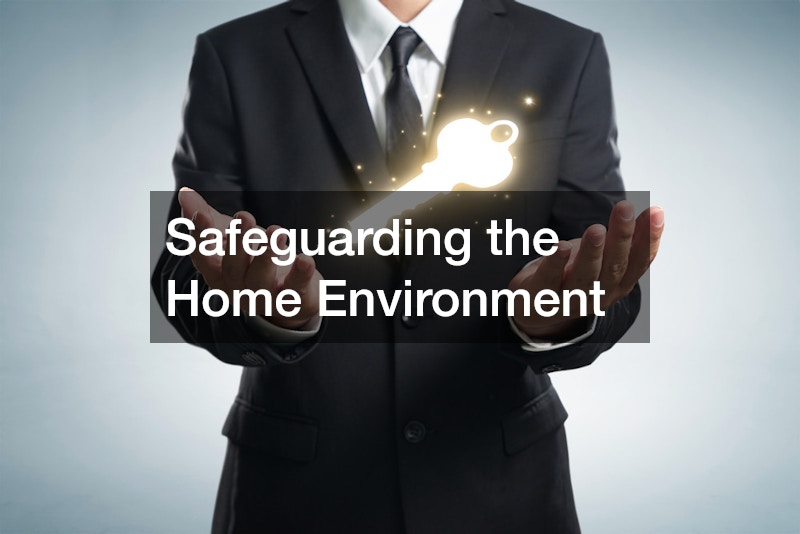 Safeguarding the Home Environment