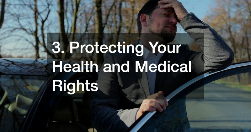 3. Protecting Your Health and Medical Rights
