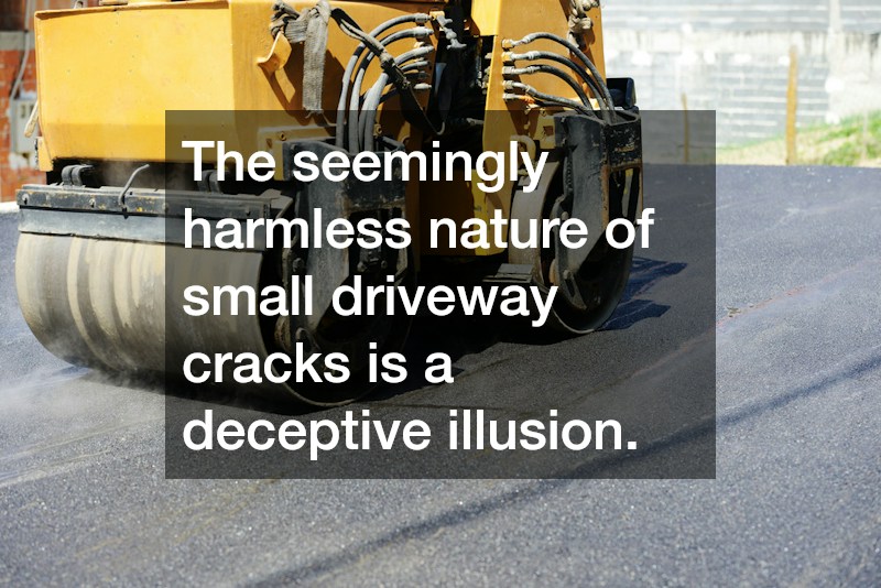 The seemingly harmless nature of small driveway cracks is a deceptive illusion.