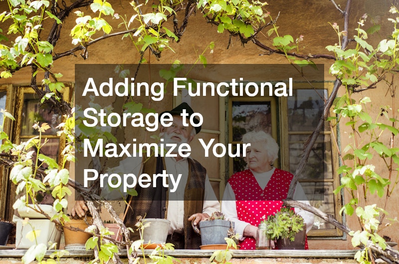 Adding Functional Storage to Maximize Your Property