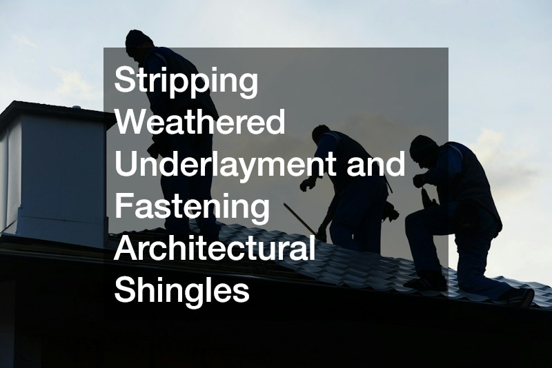 Stripping Weathered Underlayment and Fastening Architectural Shingles