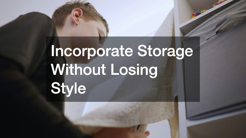 Incorporate Storage Without Losing Style