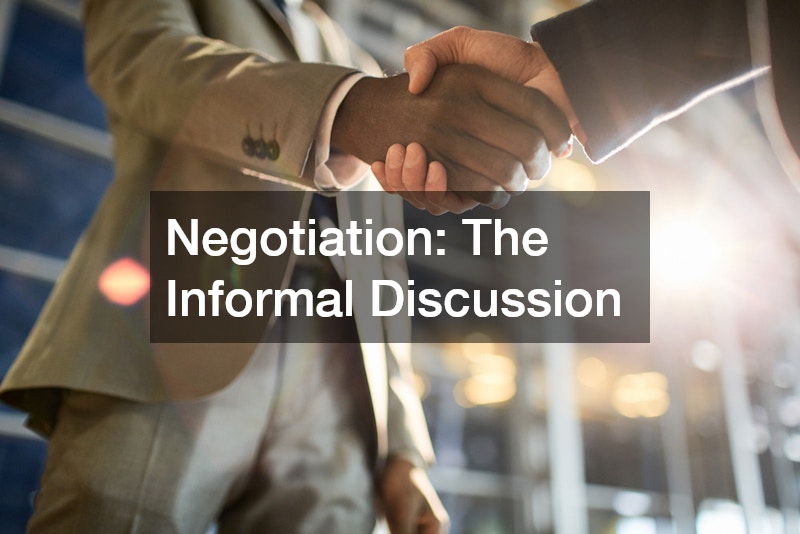 Negotiation: The Informal Discussion