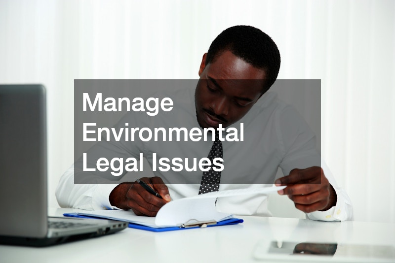 Manage Environmental Legal Issues