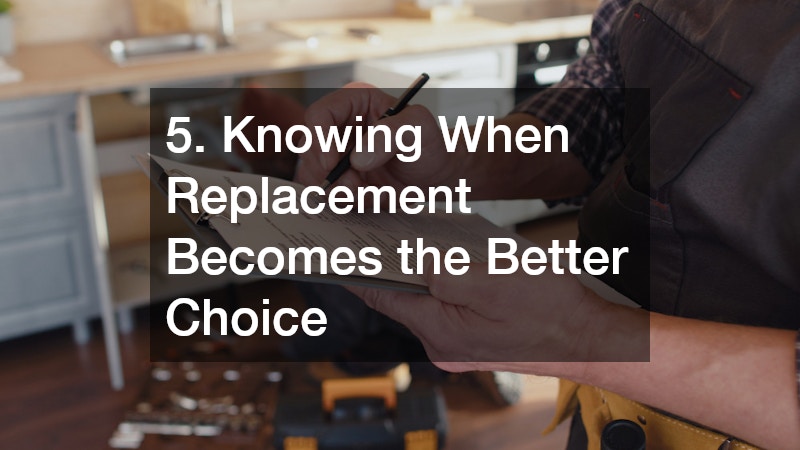 5. Knowing When Replacement Becomes the Better Choice