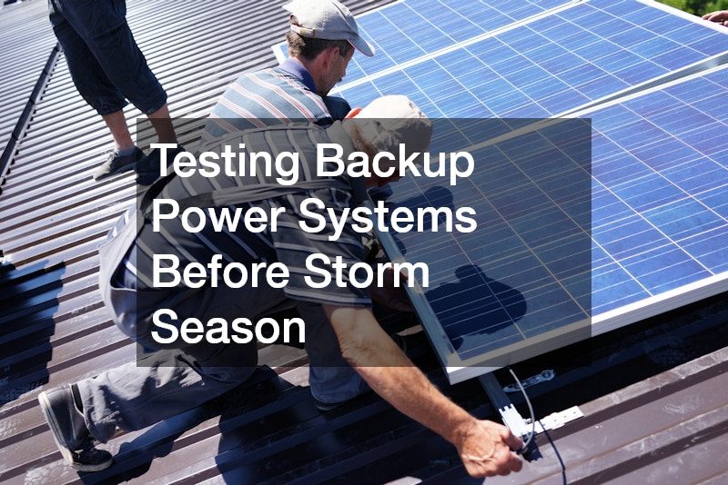 Testing Backup Power Systems Before Storm Season