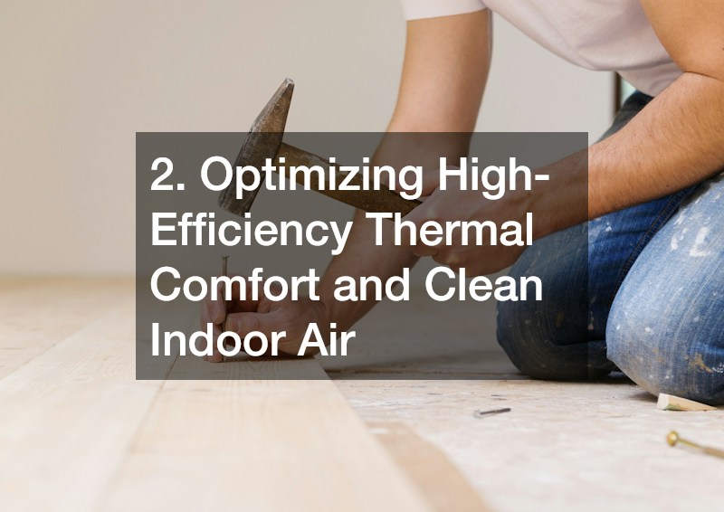 2. Optimizing High-Efficiency Thermal Comfort and Clean Indoor Air