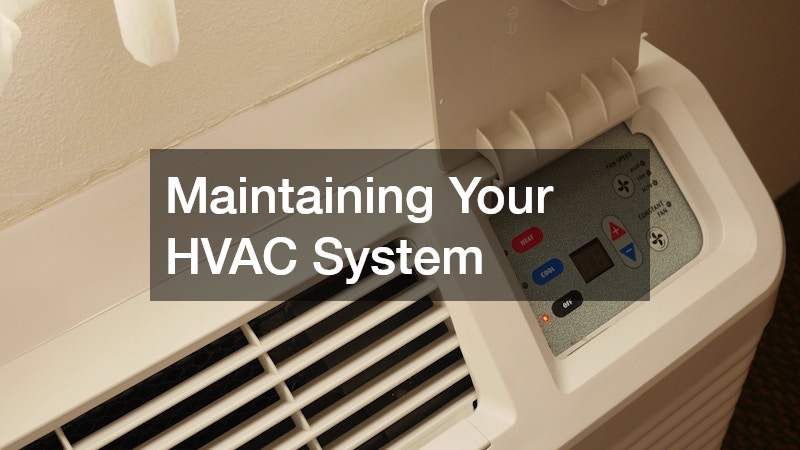 Maintaining Your HVAC System