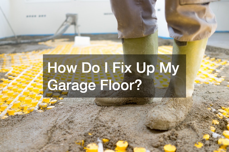 How Do I Fix Up My Garage Floor?
