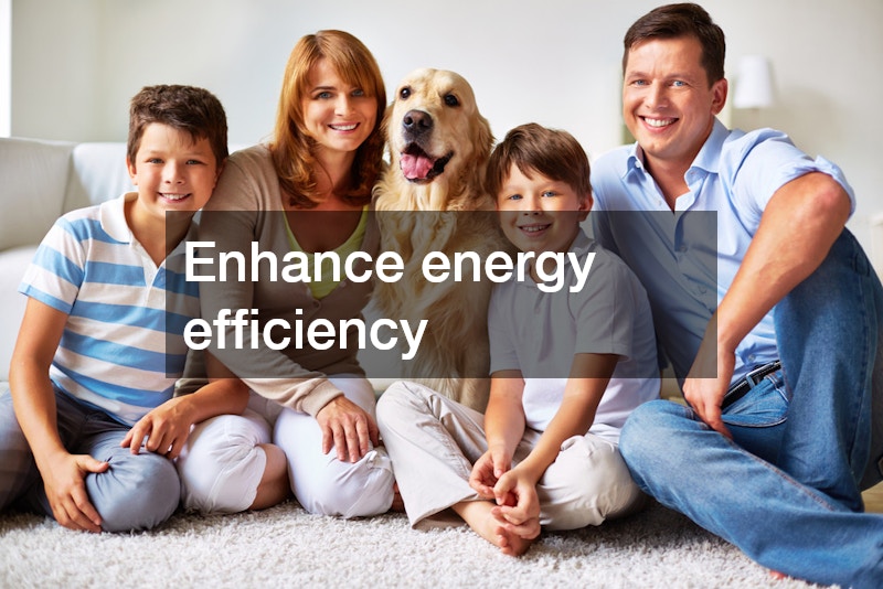 Enhance energy efficiency