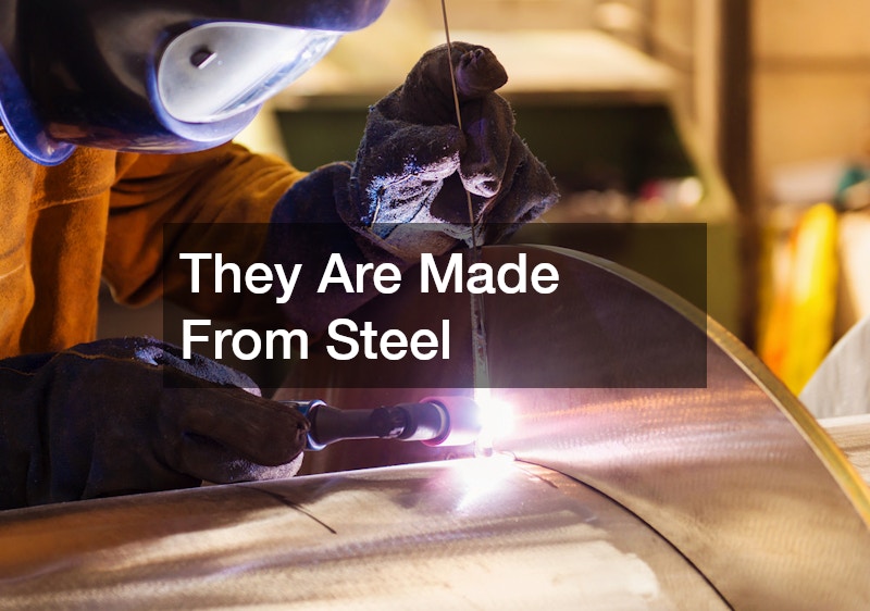 They Are Made From Steel