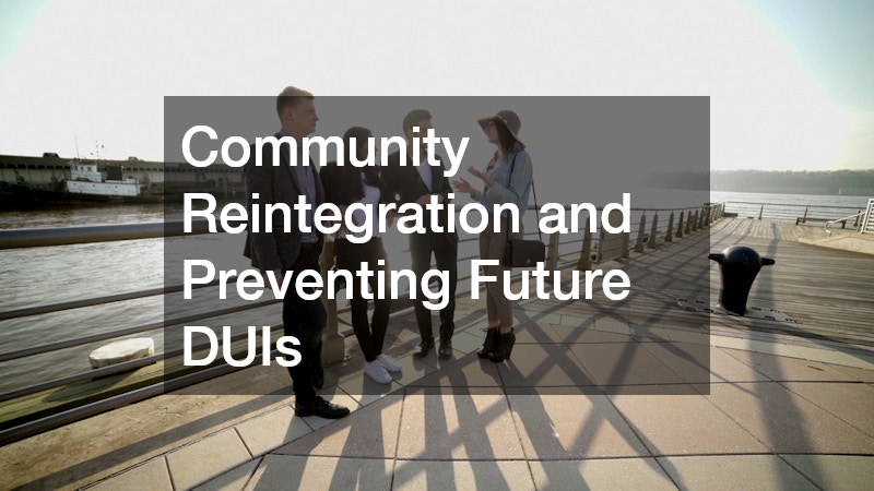 Community Reintegration and Preventing Future DUIs
